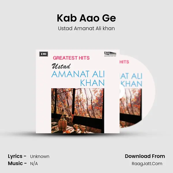 Kab Aao Ge MP3 Song by Ustad Amanat Ali khan Cover
