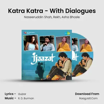 Katra Katra - With Dialogues MP3 Song by Naseeruddin Shah Cover