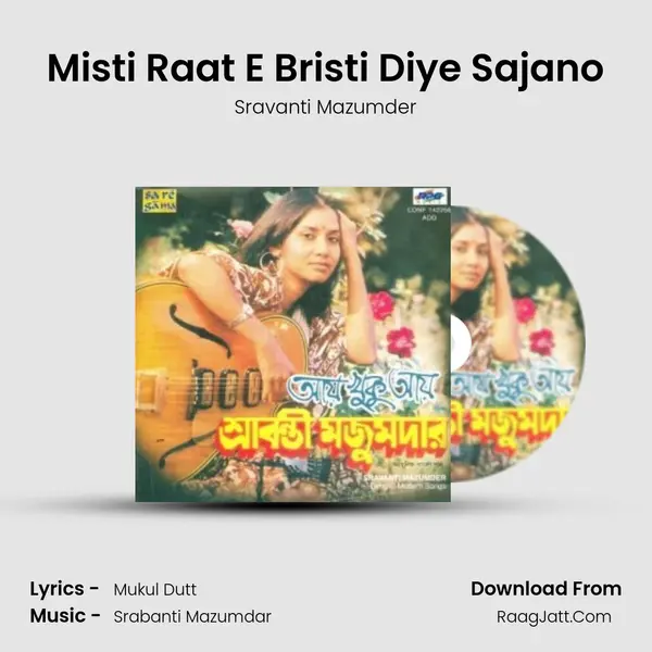 Misti Raat E Bristi Diye Sajano mp3 song