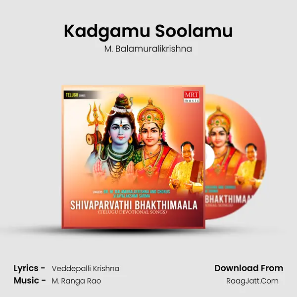 Kadgamu Soolamu MP3 Song by M. Balamuralikrishna Cover