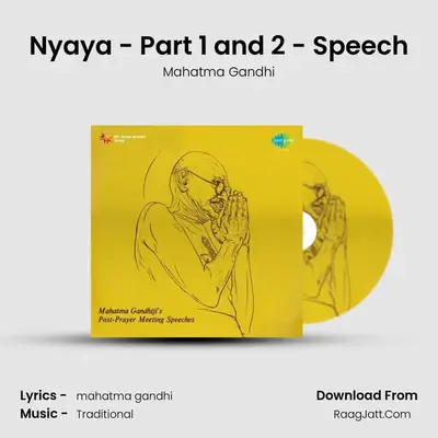 Nyaya - Part 1 and 2 - Speech MP3 Song by Mahatma Gandhi Cover