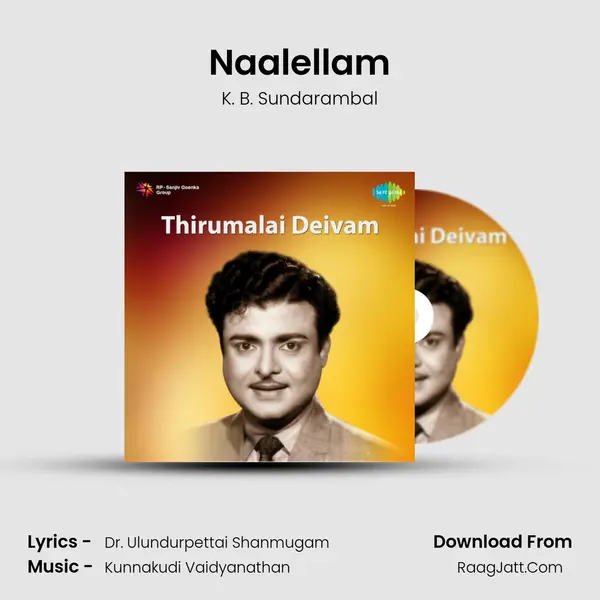 Naalellam MP3 Song by K. B. Sundarambal Cover