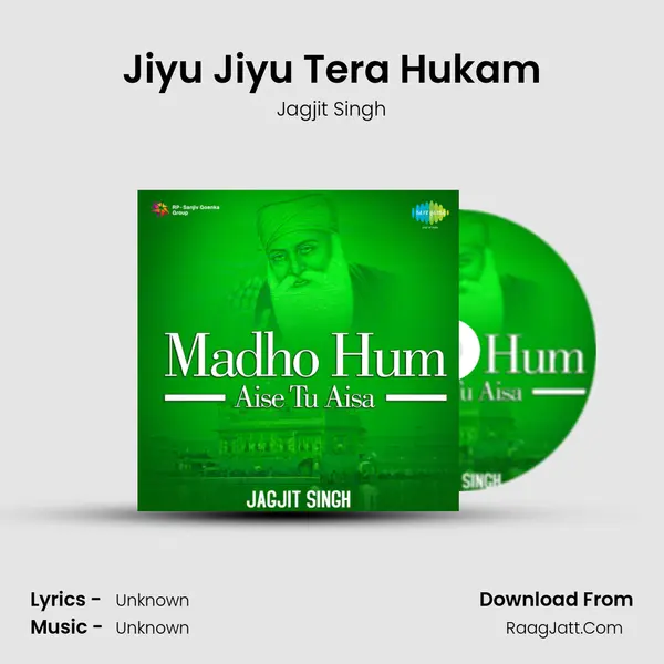 Jiyu Jiyu Tera Hukam MP3 Song by Jagjit Singh Cover