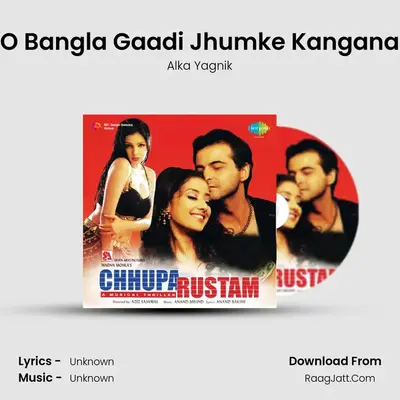 O Bangla Gaadi Jhumke Kangana MP3 Song by Alka Yagnik Cover