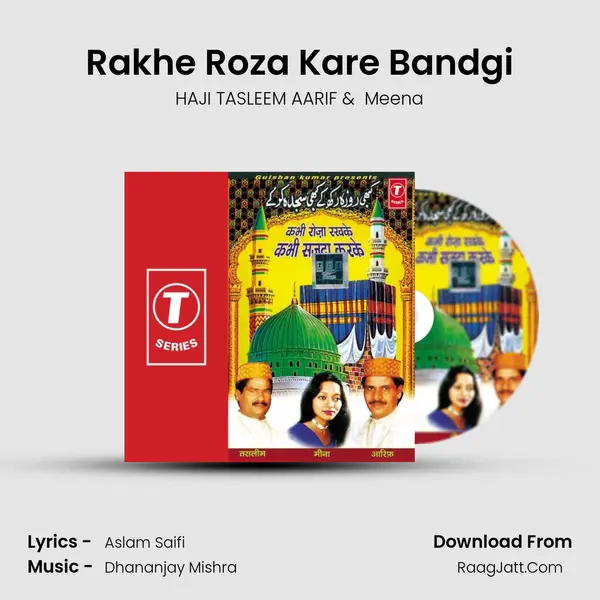 Rakhe Roza Kare Bandgi MP3 Song by HAJI TASLEEM AARIF Cover