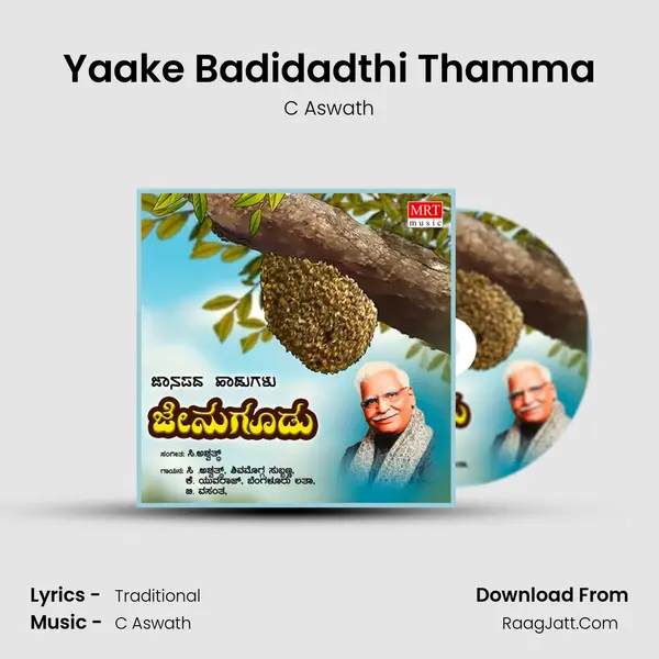 Yaake Badidadthi Thamma MP3 Song by C Aswath Cover