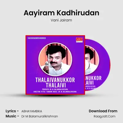 Aayiram Kadhirudan MP3 Song by Vani Jairam Cover