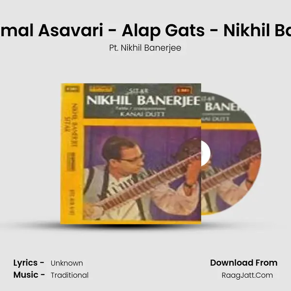 Raga Komal Asavari - Alap Gats - Nikhil Bannerjee mp3 song