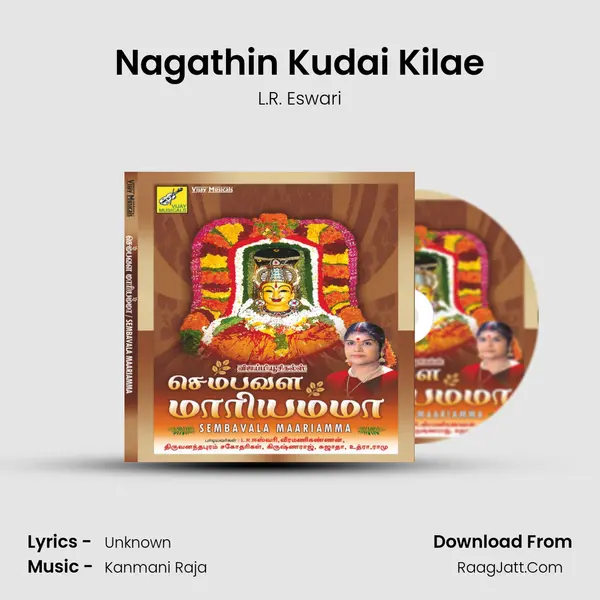 Nagathin Kudai Kilae MP3 Song by L.R. Eswari Cover