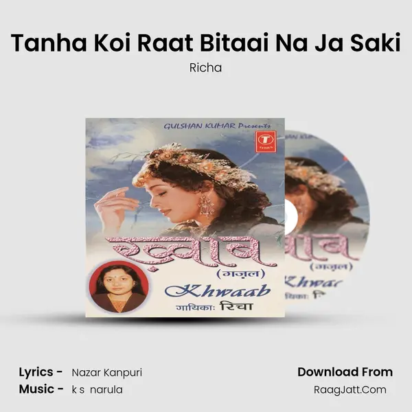 Tanha Koi Raat Bitaai Na Ja Saki MP3 Song by Richa Cover