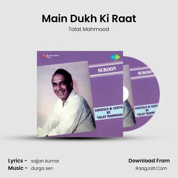 Main Dukh Ki Raat MP3 Song by Talat Mahmood Cover