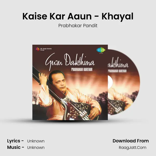 Kaise Kar Aaun - Khayal Cover