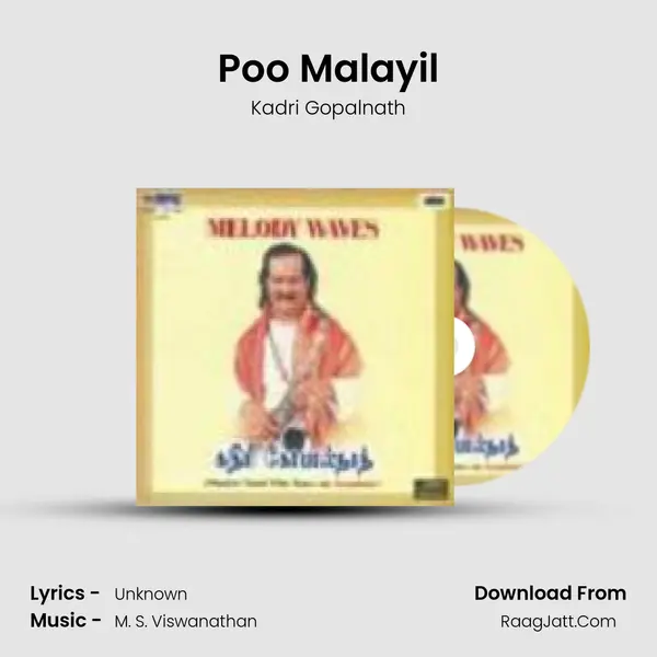 Poo Malayil MP3 Song by Kadri Gopalnath Cover