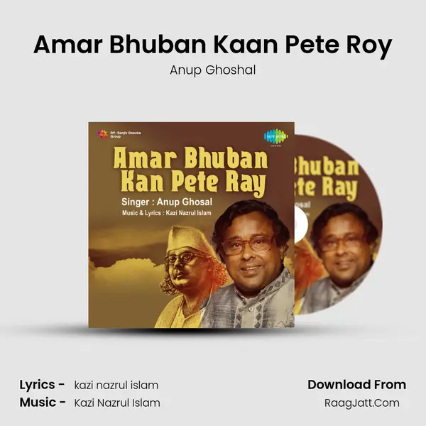 Amar Bhuban Kaan Pete Roy MP3 Song by Anup Ghoshal Cover