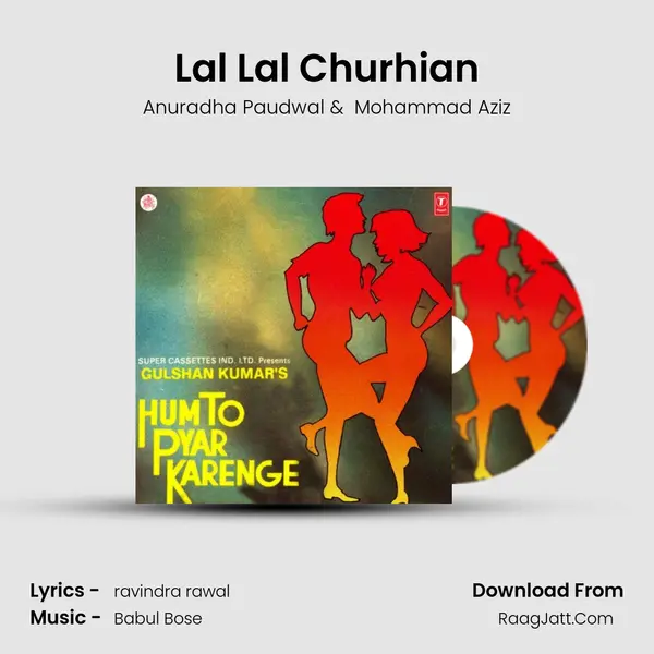 Lal Lal Churhian MP3 Song by Anuradha Paudwal Cover