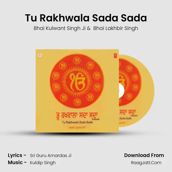 Tu Rakhwala Sada Sada MP3 Song by Bhai Kulwant Singh Ji Cover