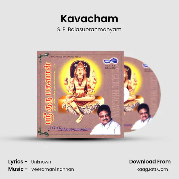 Kavacham MP3 Song by S. P. Balasubrahmanyam Cover