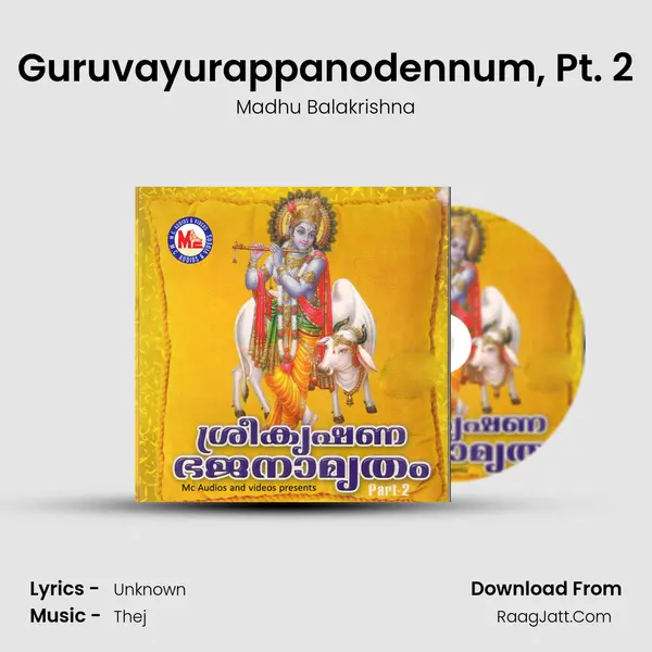 Guruvayurappanodennum, Pt. 2 MP3 Song by Madhu Balakrishna Cover