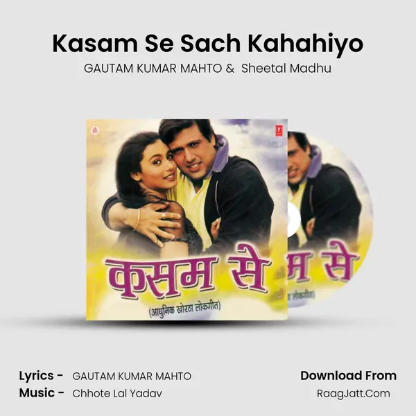 Kasam Se Sach Kahahiyo MP3 Song by GAUTAM KUMAR MAHTO Cover