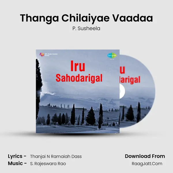 Thanga Chilaiyae Vaadaa MP3 Song by P. Susheela Cover