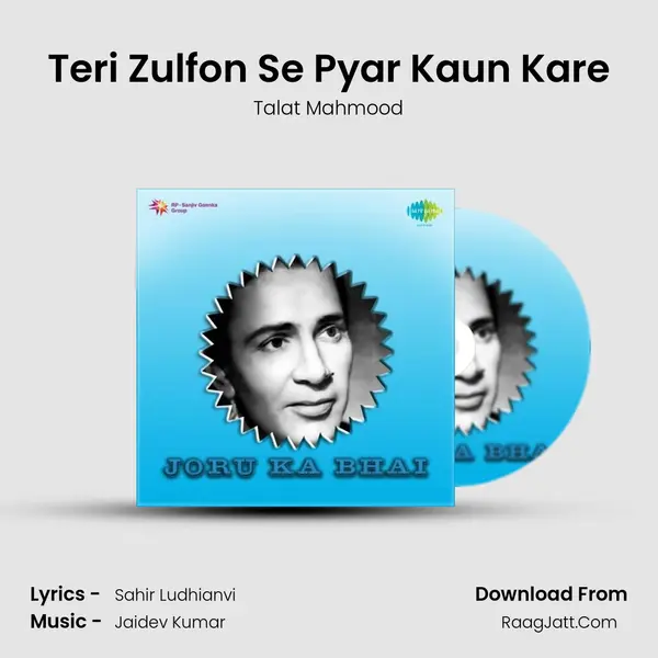 Teri Zulfon Se Pyar Kaun Kare MP3 Song by Talat Mahmood Cover
