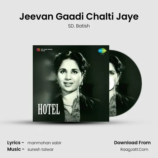 Jeevan Gaadi Chalti Jaye MP3 Song by SD. Batish Cover