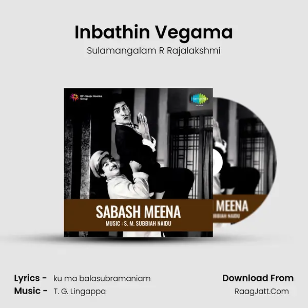 Inbathin Vegama MP3 Song by Sulamangalam R Rajalakshmi Cover