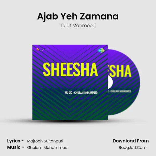 Ajab Yeh Zamana MP3 Song by Talat Mahmood Cover