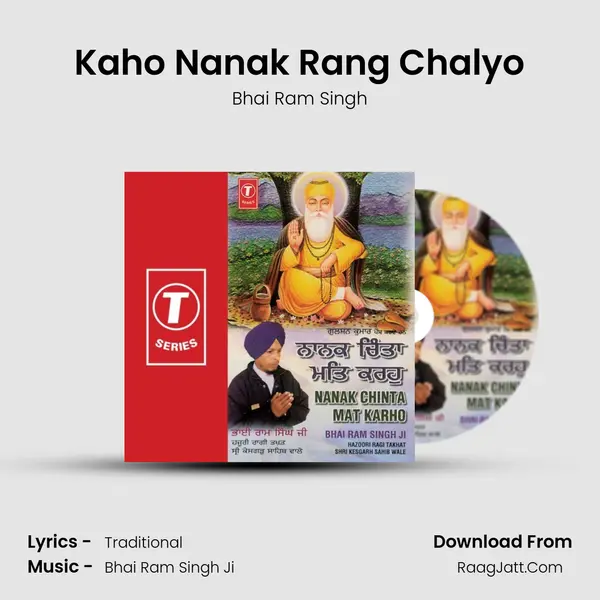 Kaho Nanak Rang Chalyo MP3 Song by Bhai Ram Singh Cover