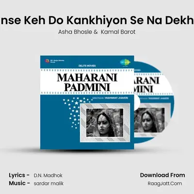 Unse Keh Do Kankhiyon Se Na Dekhe MP3 Song by Asha Bhosle Cover