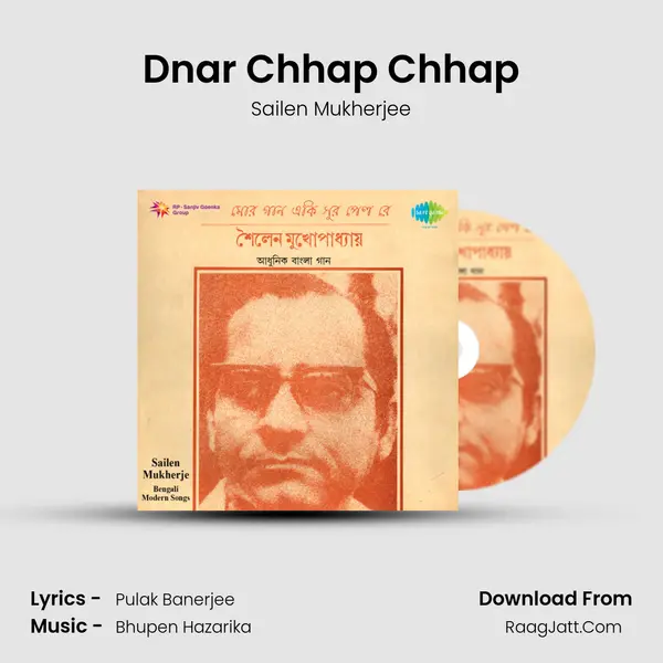 Dnar Chhap Chhap MP3 Song by Sailen Mukherjee Cover