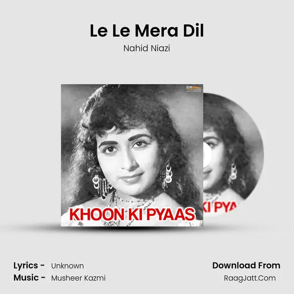 Le Le Mera Dil MP3 Song by Nahid Niazi Cover