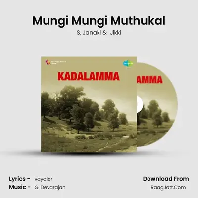Mungi Mungi Muthukal MP3 Song by S. Janaki Cover