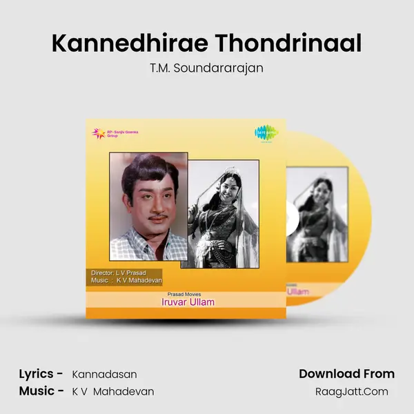 Kannedhirae Thondrinaal MP3 Song by T.M. Soundararajan Cover