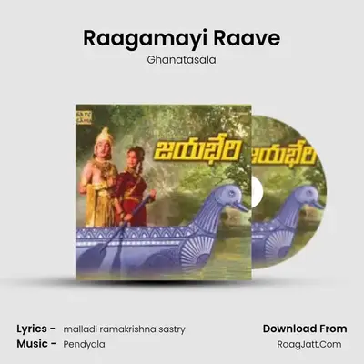 Raagamayi Raave MP3 Song by Ghanatasala Cover