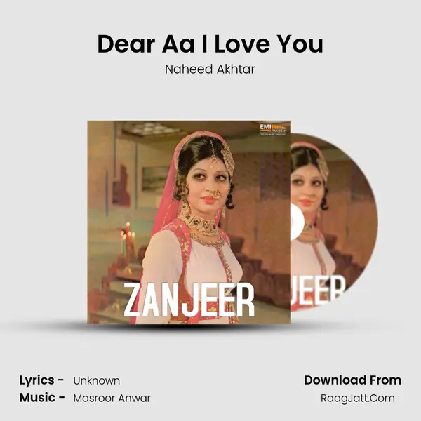 Dear Aa I Love You MP3 Song by Naheed Akhtar Cover