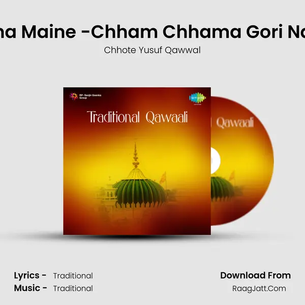Dekha Maine -Chham Chhama Gori Nache MP3 Song by Chhote Yusuf Qawwal Cover