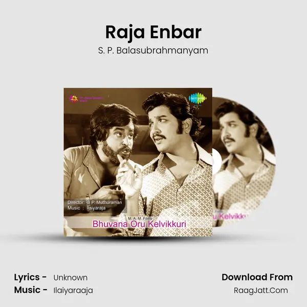 Raja Enbar MP3 Song by S. P. Balasubrahmanyam Cover