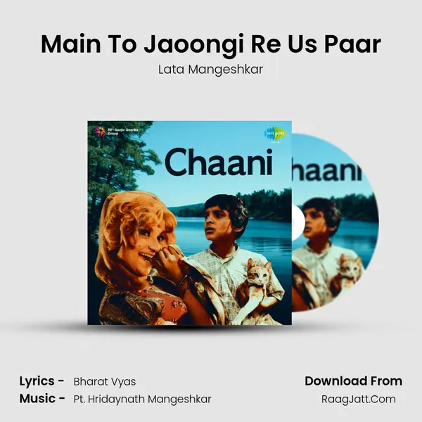 Main To Jaoongi Re Us Paar MP3 Song by Lata Mangeshkar Cover