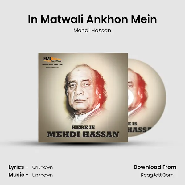 In Matwali Ankhon Mein MP3 Song by Mehdi Hassan Cover