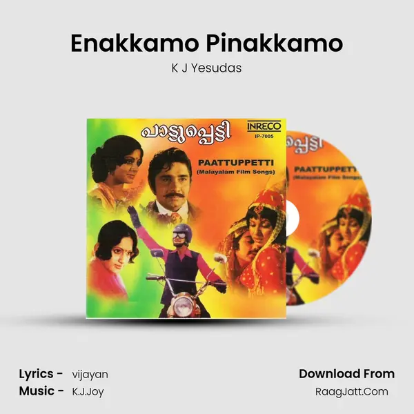 Enakkamo Pinakkamo MP3 Song by K J Yesudas Cover