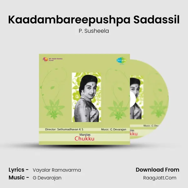 Kaadambareepushpa Sadassil MP3 Song by P. Susheela Cover