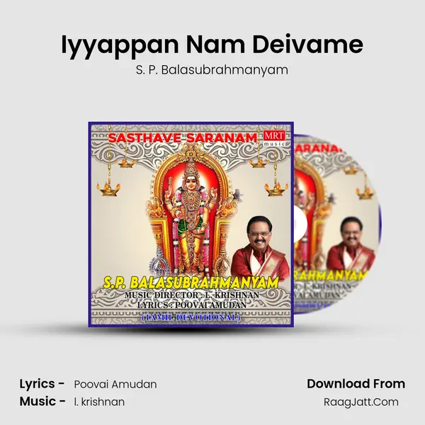 Iyyappan Nam Deivame MP3 Song by S. P. Balasubrahmanyam Cover