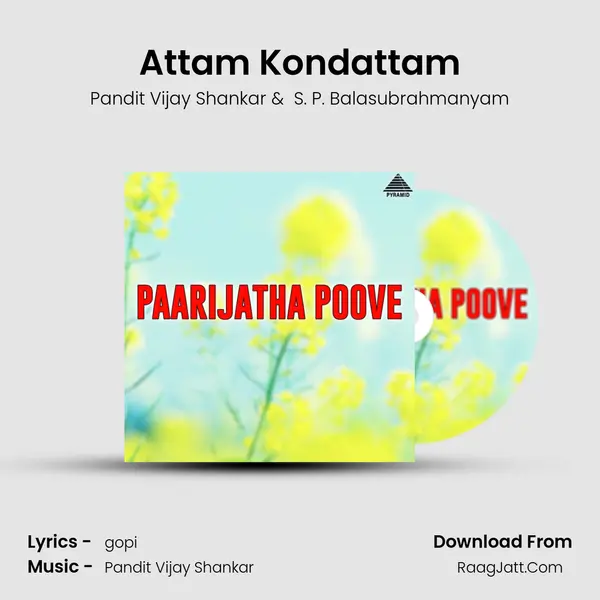Attam Kondattam MP3 Song by Pandit Vijay Shankar Cover