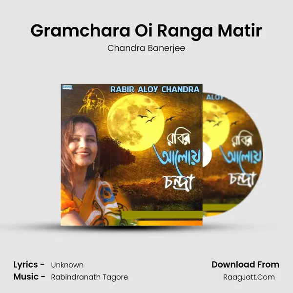 Gramchara Oi Ranga Matir MP3 Song by Chandra Banerjee Cover