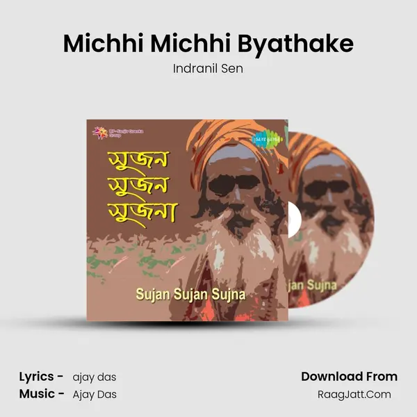 Michhi Michhi Byathake MP3 Song by Indranil Sen Cover