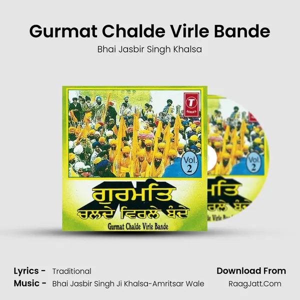 Gurmat Chalde Virle Bande MP3 Song by Bhai Jasbir Singh Khalsa Cover