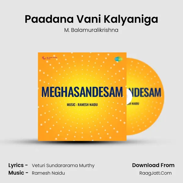 Paadana Vani Kalyaniga MP3 Song by M. Balamuralikrishna Cover