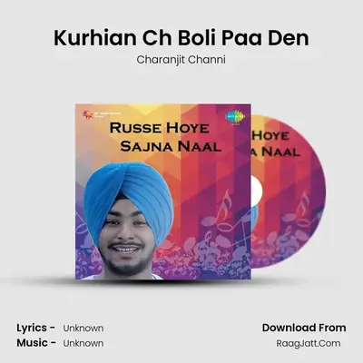 Kurhian Ch Boli Paa Den MP3 Song by Charanjit Channi Cover