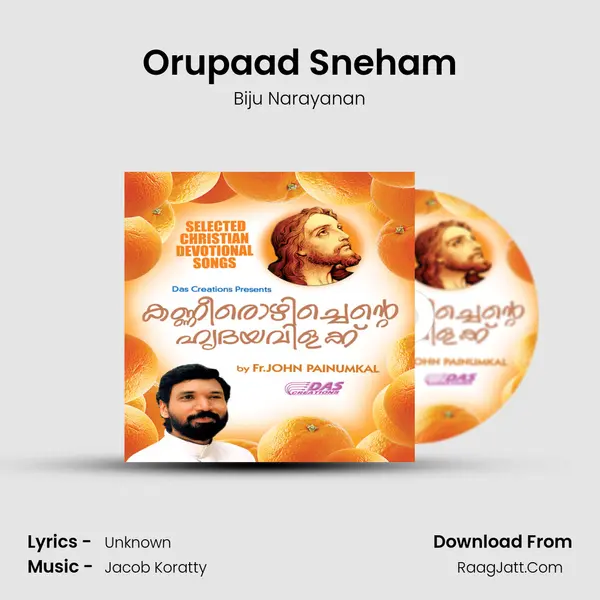 Orupaad Sneham MP3 Song by Biju Narayanan Cover
